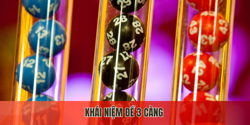 Khái niệm đề 3 càng