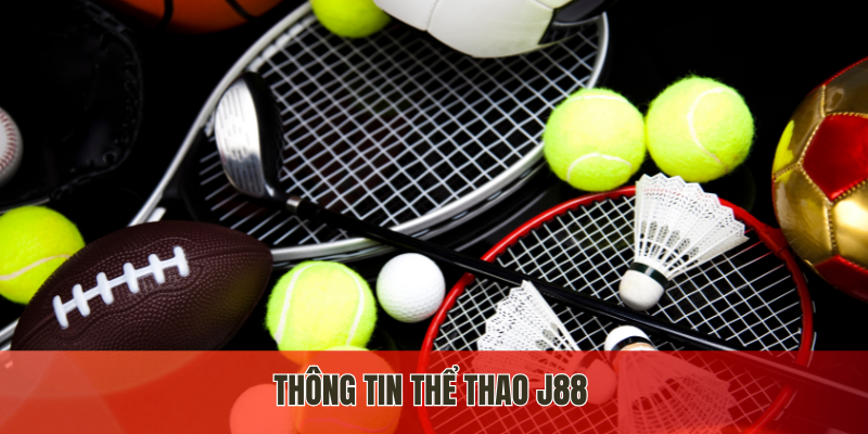 Thông tin thể thao J88